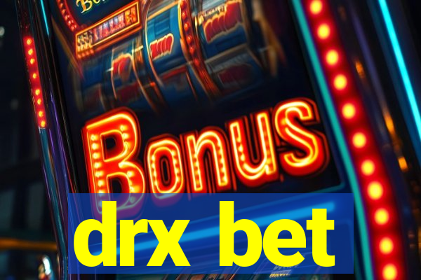 drx bet